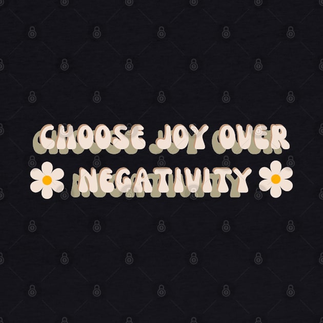 Choose joy over negativity | mindset is everything by General Corner